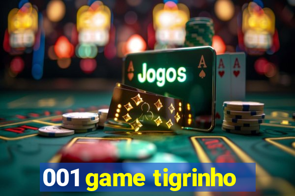 001 game tigrinho